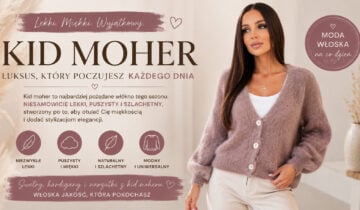 Kid moher – co to jest, dlaczego jest tak modny i dlaczego warto go wybrać?